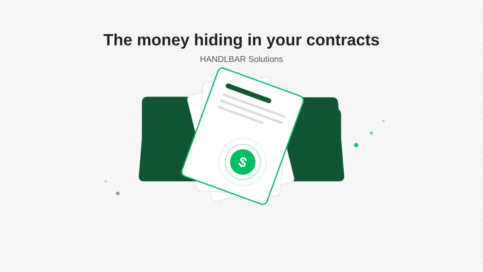 A white filing folder icon on a light dot grid background, three small dark green document cards fanning out of it, one bright green document highlighted with a small pulse ring around a dollar sign