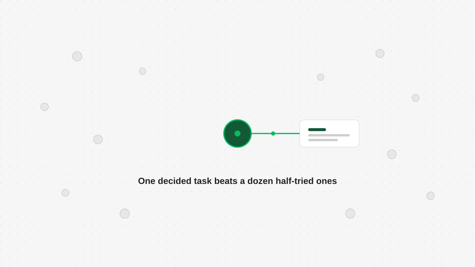 A single node glowing bright green in the center of a loose scatter of dim gray nodes, one thin line connecting it forward to a small white destination card, on a light dot grid background